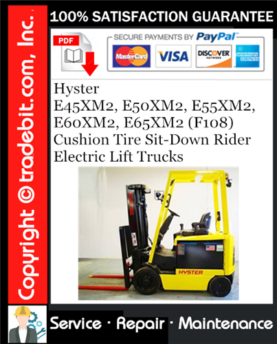 Product picture Hyster E45XM2, E50XM2, E55XM2, E60XM2, E65XM2 (F108) Cushion Tire Sit-Down Rider Electric Lift Trucks Service Repair Manual Download ★
