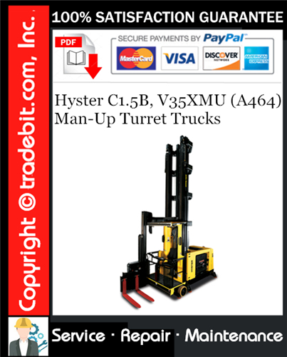 Product picture Hyster C1.5B, V35XMU (A464) Man-Up Turret Trucks Service Repair Manual Download ★