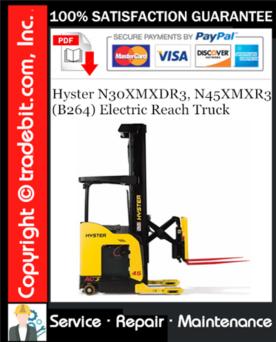 Product picture Hyster N30XMXDR3, N45XMXR3 (B264) Electric Reach Truck Service Repair Manual Download ★