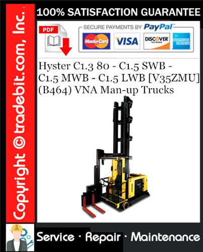 Product picture Hyster C1.3 80 - C1.5 SWB - C1.5 MWB - C1.5 LWB [V35ZMU] (B464) VNA Man-up Trucks Service Repair Manual Download ★