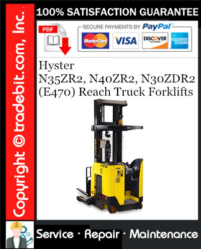 Product picture Hyster N35ZR2, N40ZR2, N30ZDR2 (E470) Reach Truck Forklifts Service Repair Manual Download ★