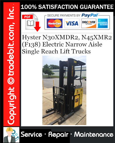 Product picture Hyster N30XMDR2, N45XMR2 (F138) Electric Narrow Aisle Single Reach Lift Trucks Service Repair Manual Download ★
