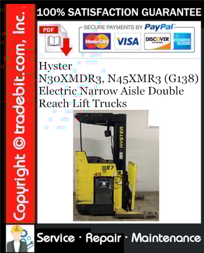 Product picture Hyster N30XMDR3, N45XMR3 (G138) Electric Narrow Aisle Double Reach Lift Trucks Service Repair Manual Download ★