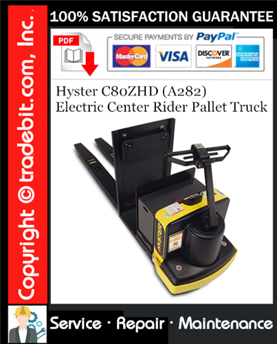 Product picture Hyster C80ZHD (A282) Electric Center Rider Pallet Truck Service Repair Manual Download ★