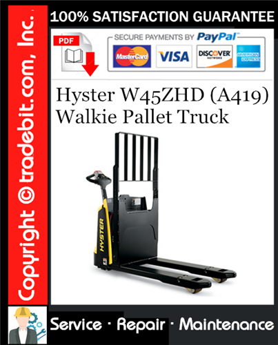 Product picture Hyster W45ZHD (A419) Walkie Pallet Truck Service Repair Manual Download ★