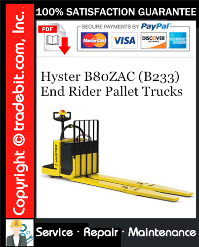 Product picture Hyster B80ZAC (B233) End Rider Pallet Trucks Service Repair Manual Download ★