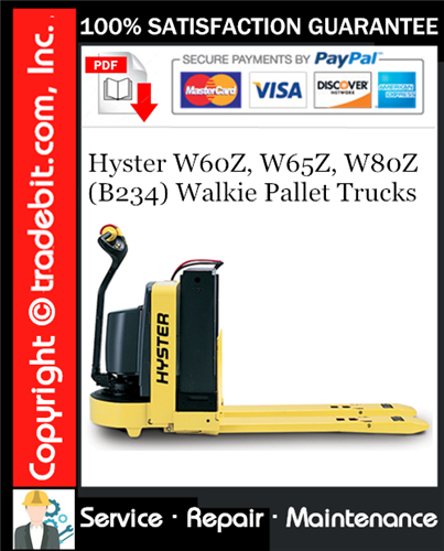 Product picture Hyster W60Z, W65Z, W80Z (B234) Walkie Pallet Trucks Service Repair Manual Download ★