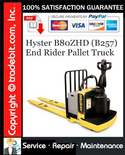 Product picture Hyster B80ZHD (B257) End Rider Pallet Truck Service Repair Manual Download ★