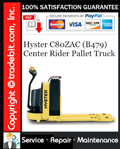 Product picture Hyster C80ZAC (B479) Center Rider Pallet Truck Service Repair Manual Download ★