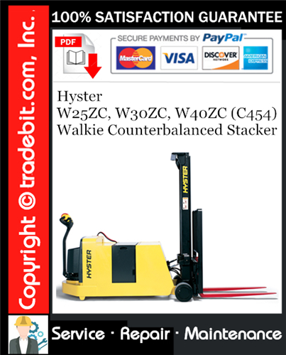 Product picture Hyster W25ZC, W30ZC, W40ZC (C454) Walkie Counterbalanced Stacker Service Repair Manual Download ★