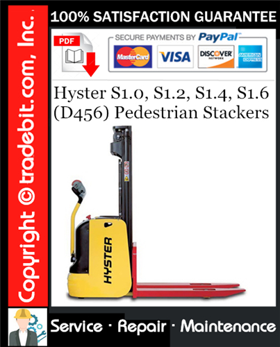 Product picture Hyster S1.0, S1.2, S1.4, S1.6 (D456) Pedestrian Stackers Service Repair Manual Download ★