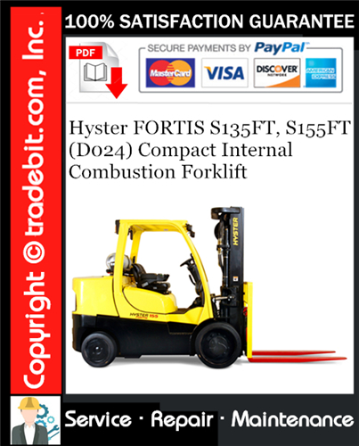 Product picture Hyster FORTIS S135FT, S155FT (D024) Compact Internal Combustion Forklift Service Repair Manual Download ★